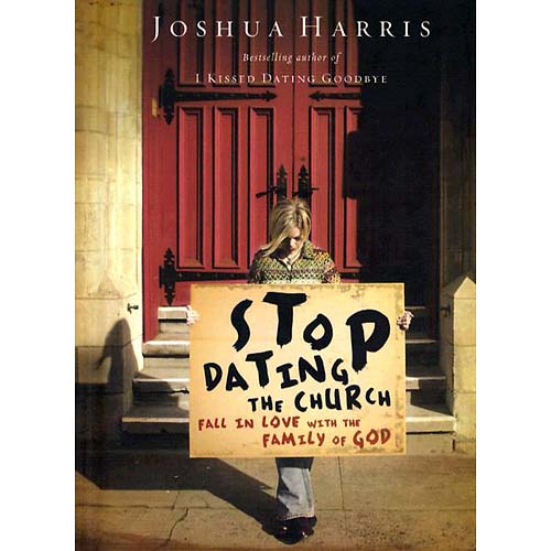 Stop Dating the Church | My Two Cents